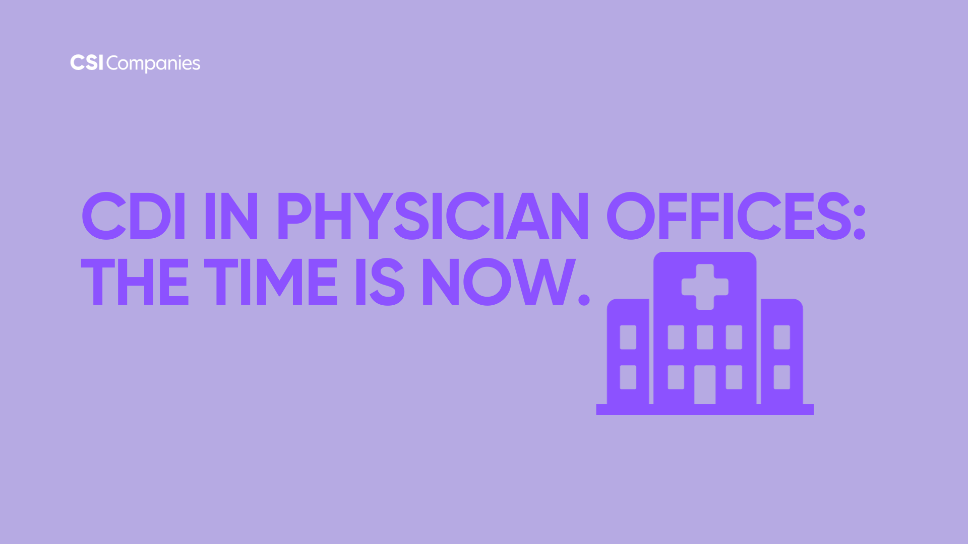 CDI in Physician Offices: The Time is Now