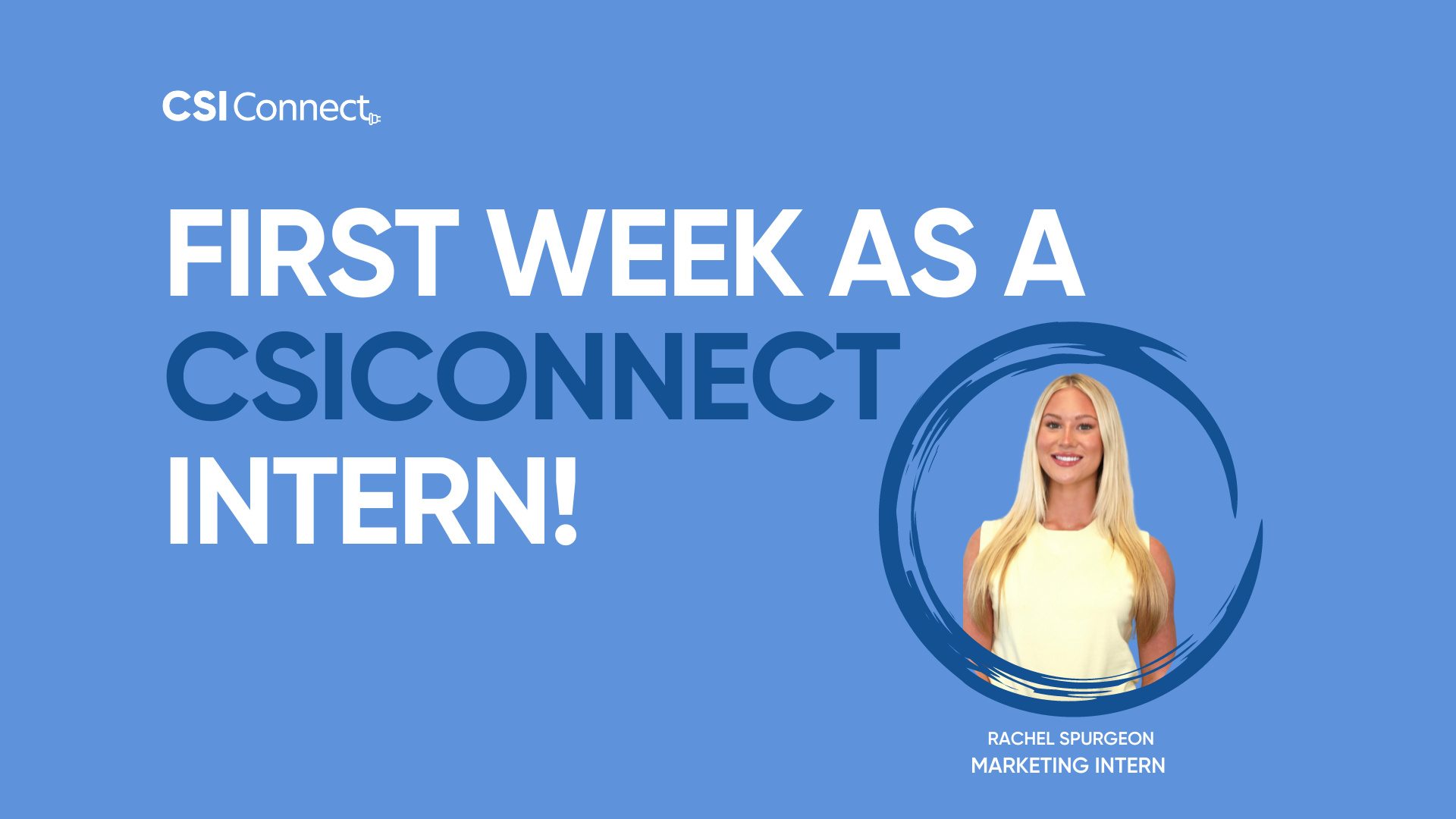 My First Week as a CSI Connect Intern!