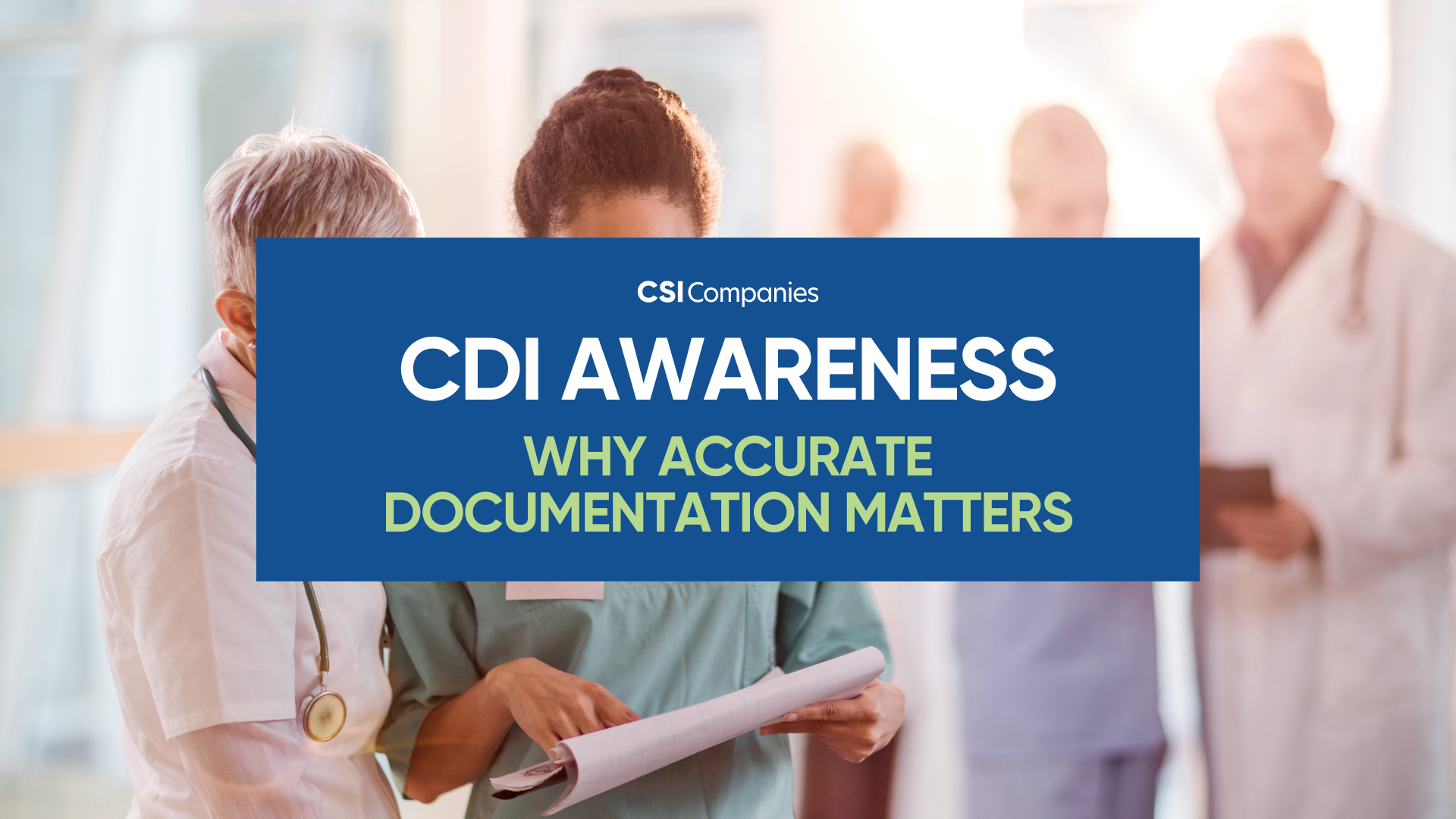 CDI Awareness: Why Accurate Documentation Matters